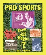 Pro sports : how did they begin?