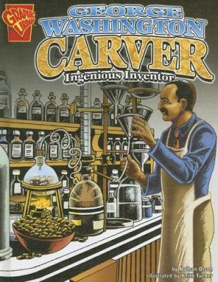 George Washington Carver : ingenious inventor