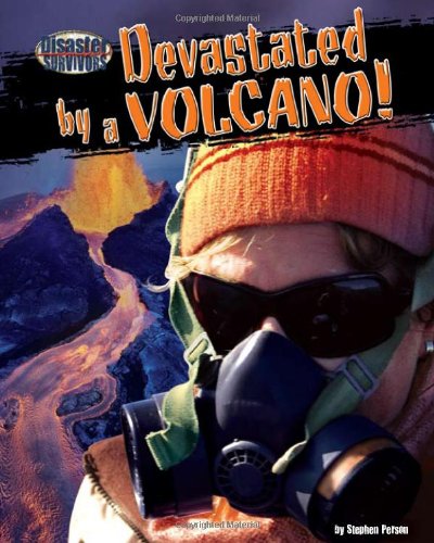 Devastated by a volcano!