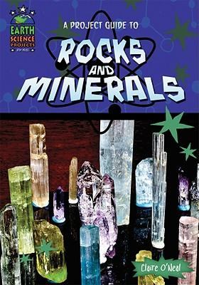 A project guide to rocks and minerals