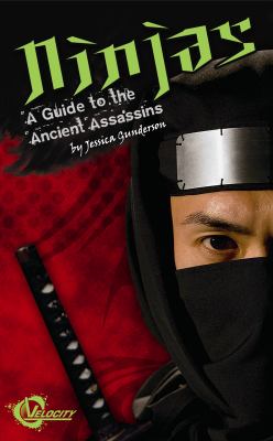 Ninjas : a guide to the ancient assassins