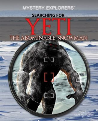 Searching for Yeti : the abominable snowman