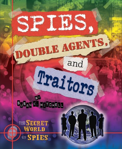 Spies, double agents, and traitors