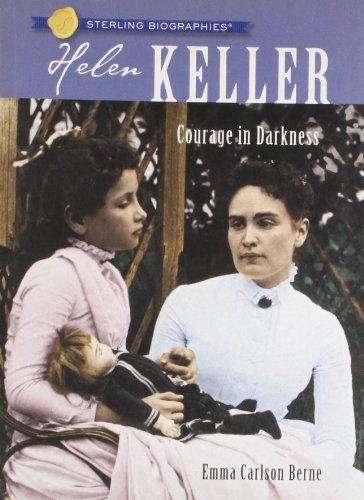 Helen Keller : courage in darkness