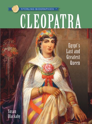 Cleopatra : Egypt's last and greatest queen