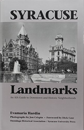Syracuse landmarks : an AIA guide to downtown and historic neighborhoods
