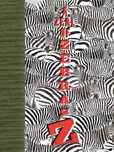 A zeal of zebras : an alphabet of collective nouns