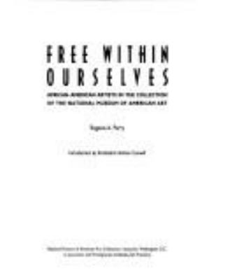 Free within ourselves : African American artists in the collection of the National Museum of American Art