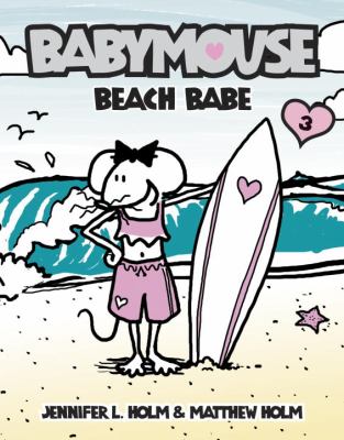 Babymouse : beach babe!