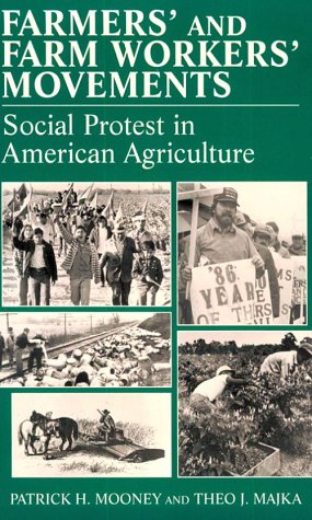 Farmers' and farmworkers' movements : social protest in American agriculture