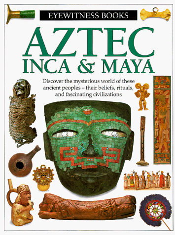 Aztec, Inca & Maya