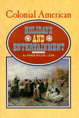 Colonial American holidays and entertainment