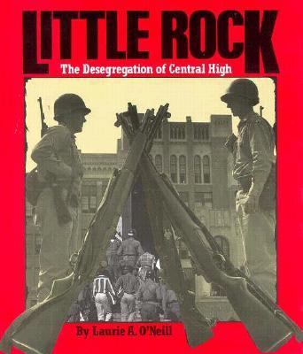 Little Rock : the desegregation of Central High