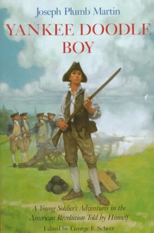 Yankee Doodle boy : a young soldier's adventures in the American Revolution