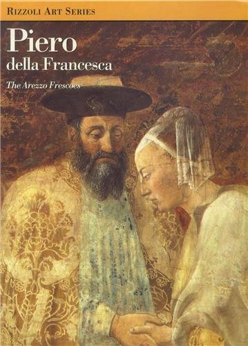 Piero della Francesca : the Arezzo frescoes