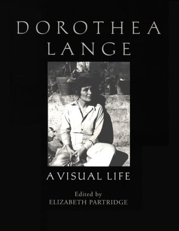 Dorothea Lange : a visual life