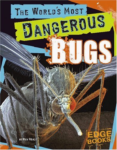 The world's most dangerous bugs