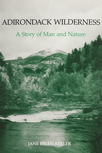 Adirondack wilderness : a story of man and nature