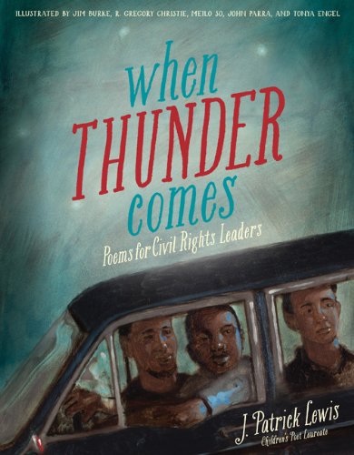 When thunder comes : poems for civil rights leaders