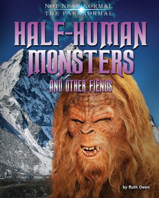 Half-human monsters and other fiends