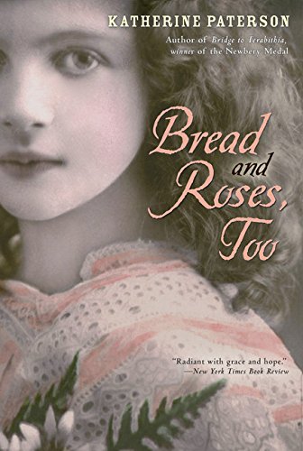 Bread and roses, too