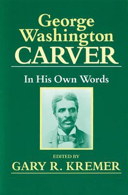 George Washington Carver in his own words