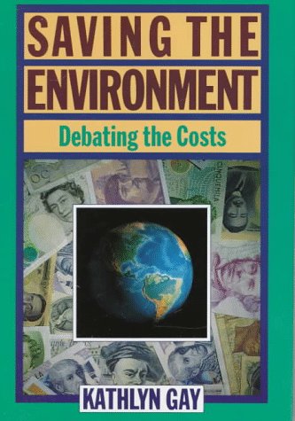 Saving the environment : is the cost too high?