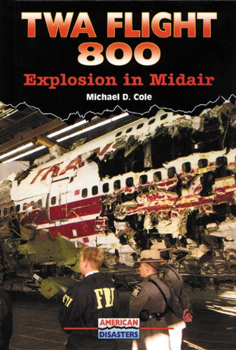 TWA flight 800 : explosion in midair