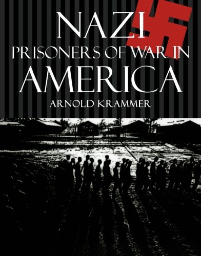 Nazi prisoners of war in America.