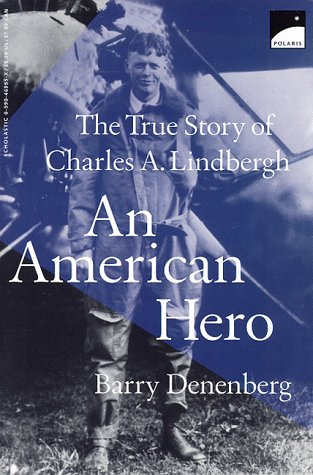 An American hero : the true story of Charles A. Lindbergh.