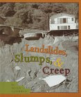 Landslides, slumps, & creep