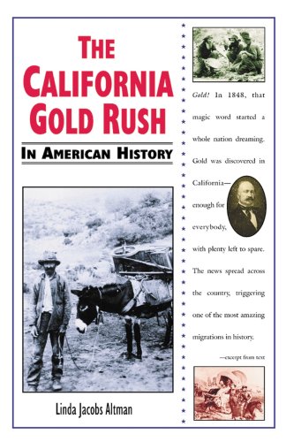 The California gold rush in American history