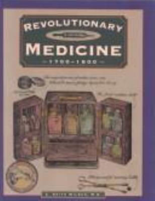 Revolutionary medicine, 1700-1800
