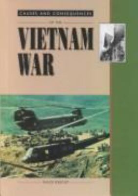 Causes and consequences of the Vietnam war.