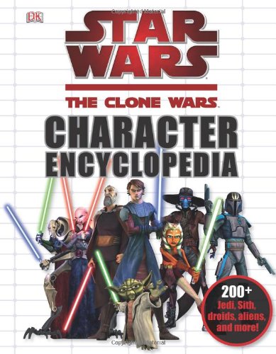 Star wars, the Clone Wars character encyclopedia