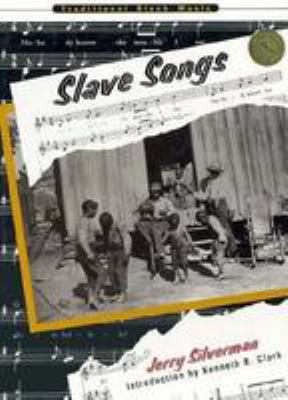 Slave songs.