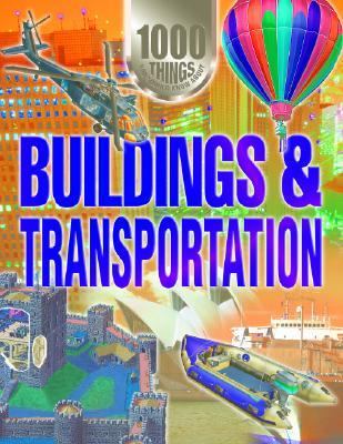 1000 things you should know about buildings & transportation