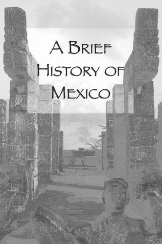 A brief history of Mexico.