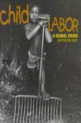 Child labor : a global crisis