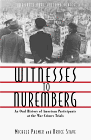 Witnesses to Nuremberg : an oral history of American participants at the war crimes trials
