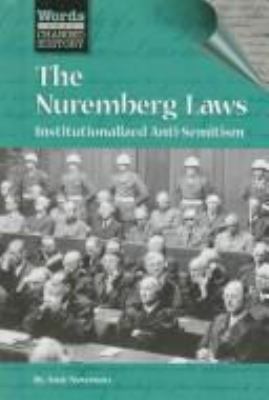 The Nuremberg laws : institutionalized anti-Semitism