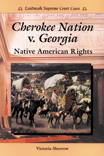 Cherokee Nation v. Georgia : Native American rights