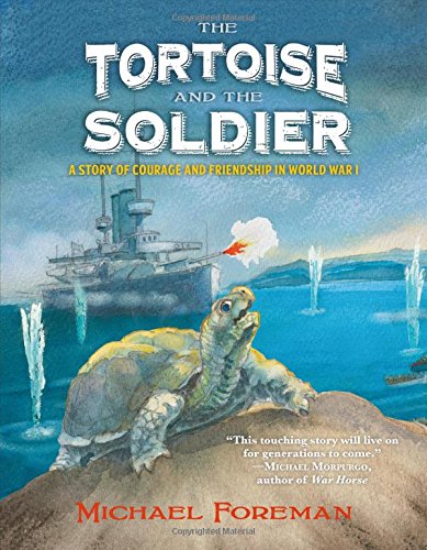 The tortoise and the soldier : based on true events