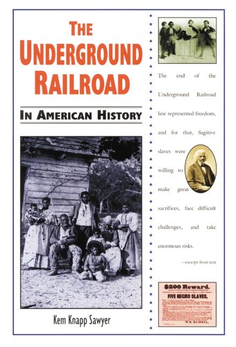 The Underground Railroad in American history