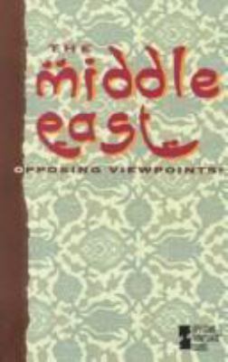 The Middle East : opposing viewpoints