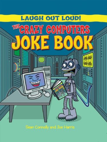 The crazy computers joke book