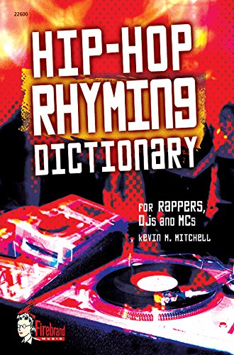 Hip-hop rhyming dictionary : for rappers, DJs and MCs