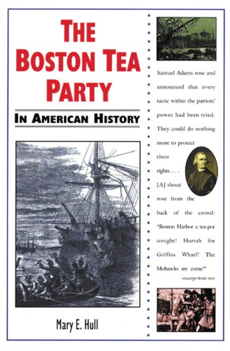 The Boston Tea Party in American history