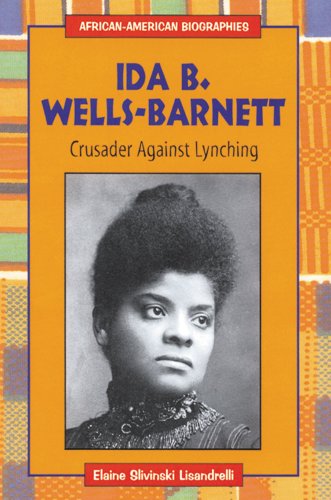 Ida B. Wells-Barnett : crusader against lynching