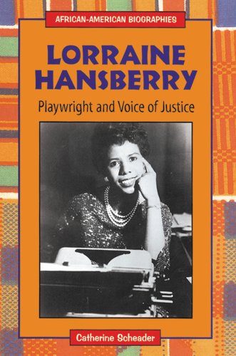 Lorraine Hansberry : playwright and voice of justice